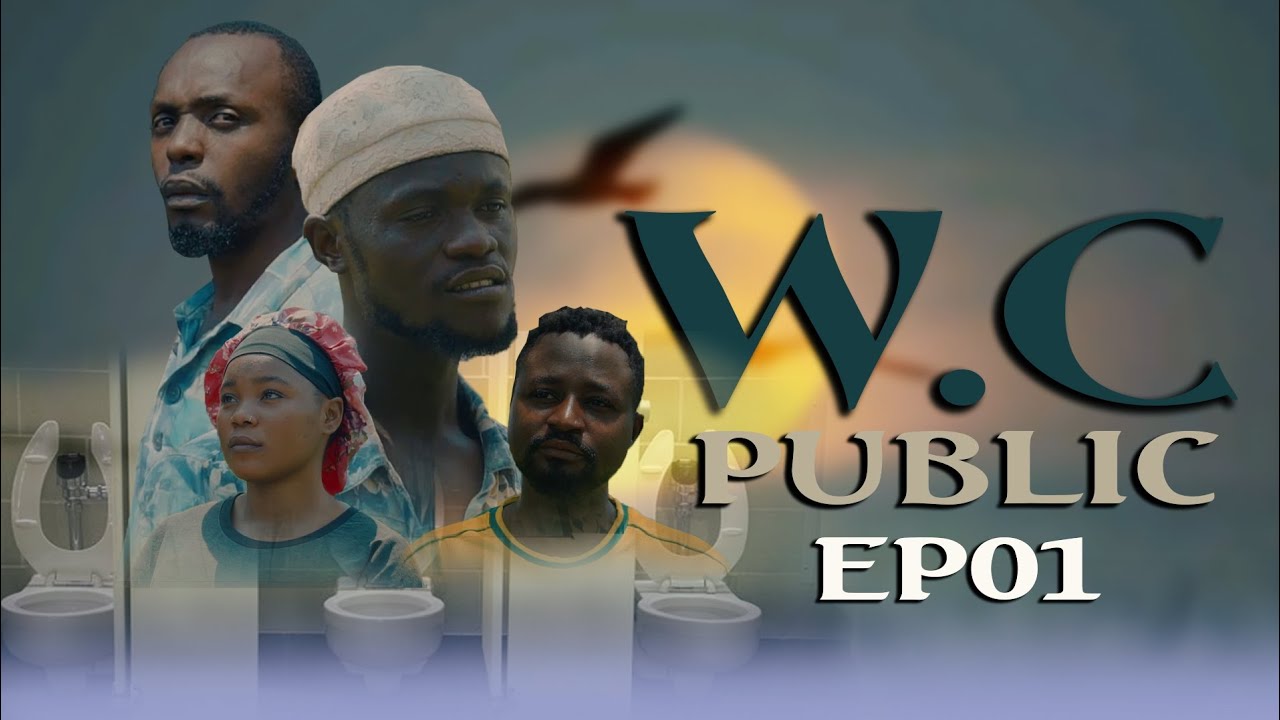 W.C PUBLIC EP01 Burundi Movie