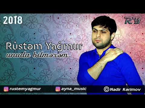 Rustem Yagmur - Unuda Bilmərəm | Azeri Music [OFFICIAL]