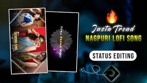 🔥Pardesiya Saiyaan💕Instagram Trending Nagpuri Lofi Song Status Editing |Alight Motion@Mahato_Editing
