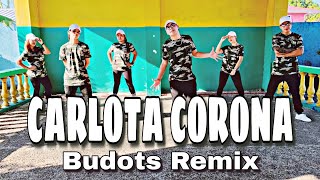 CARLOTA CORONA Dj Ericnem Remix - Budots Dance Fitness Zumba