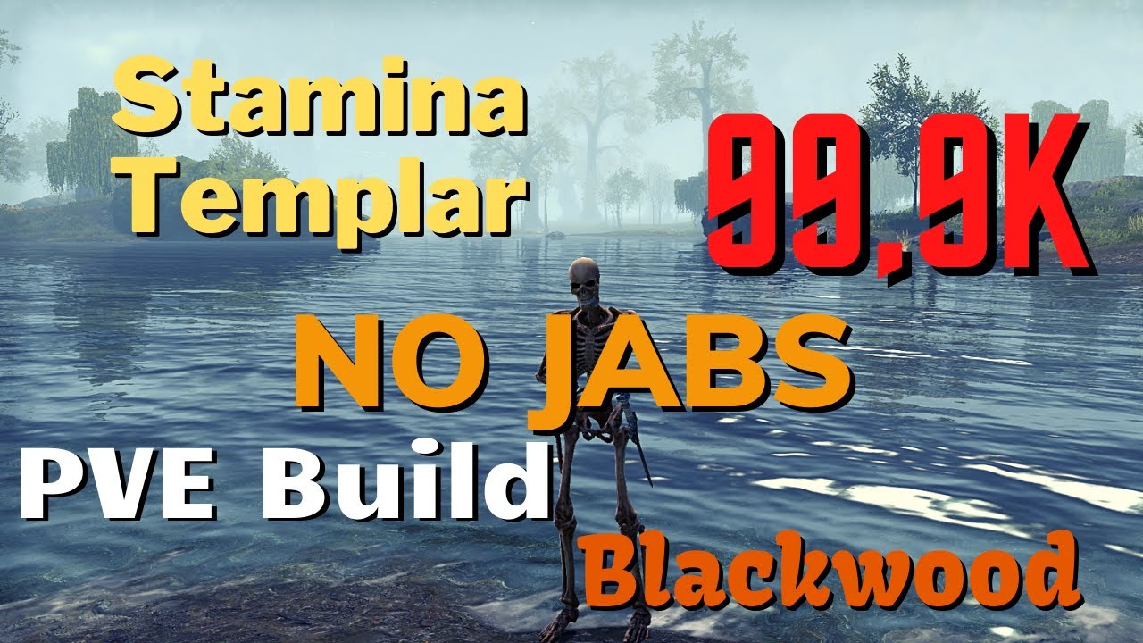 ESO - Stamina Templar NO JABS PVE Build (99,9k) - Blackwood