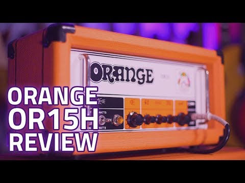 Orange OR15H Guitar Amplifier Head Review