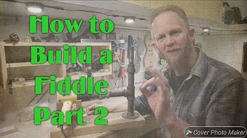 How to Build a Fiddle -- Part 2: the Mould and Sides