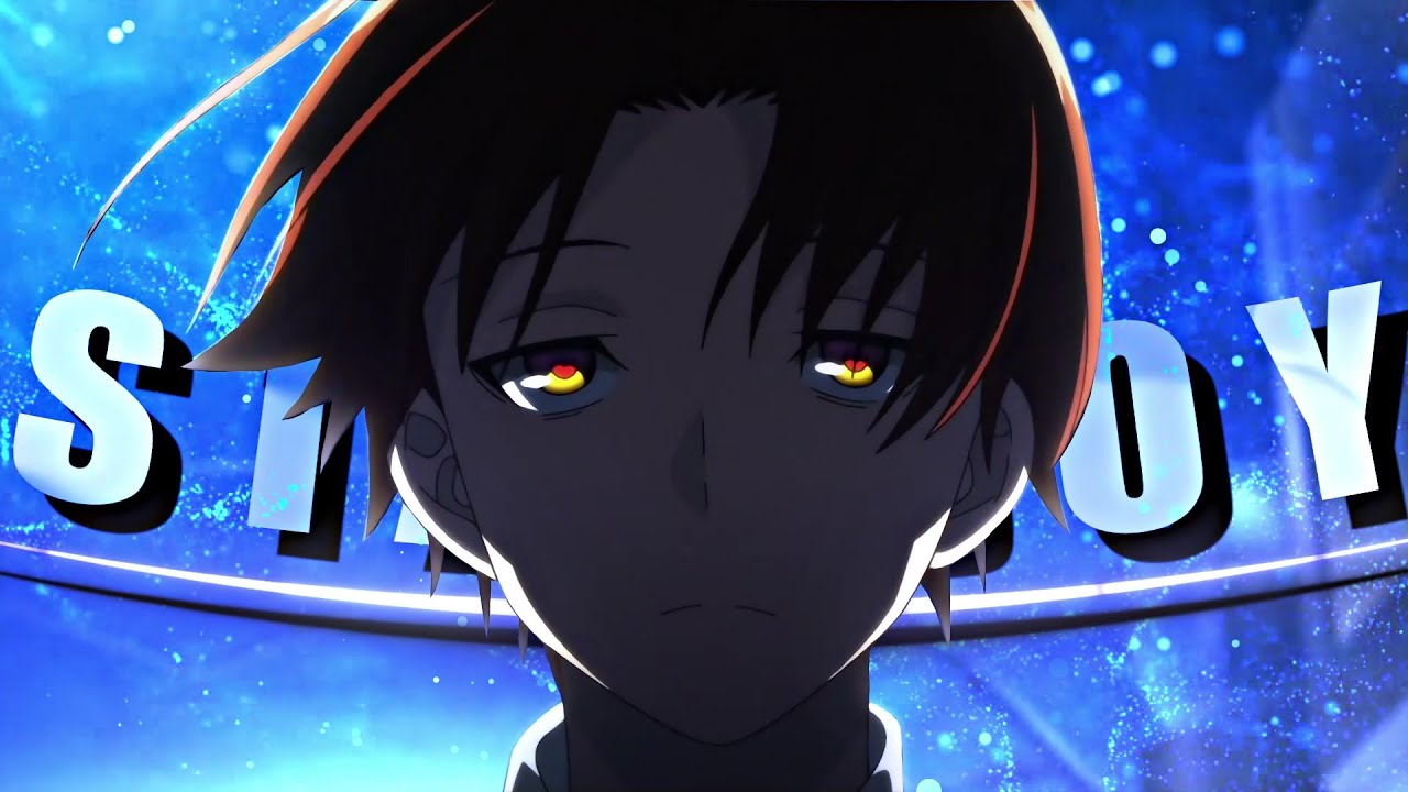 FREE Project File - Ayanokoji Edit/AMV - Starboy - Classroom of The Elite - Quick