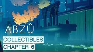 ABZU - All Collectibles - Chapter 6