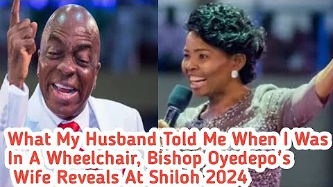 What My Husband Told Me When I Was In A Wheelchair, Bishop Oyedepo's Wife Reveals At Shiloh 2024
