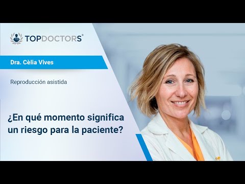 ¿En qué momento significa un riesgo para la paciente? - Dra. Cèlia Vives (3/4) | Top Doctors