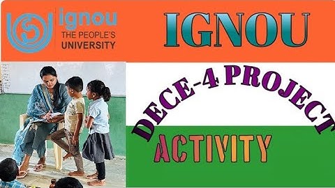 IGNOU DECE 04 PROJECT ACTIVITY VIDEO DAY 17