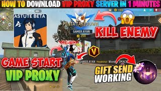 GAME START / GIFT SENDING🎁 PROXY SERVER  100% WORKING HOW TO DOWNLOAD | VIP ASTUTE BETA PROXY SERVER screenshot 2
