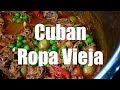 How To make CUBAN ROPA VIEJA