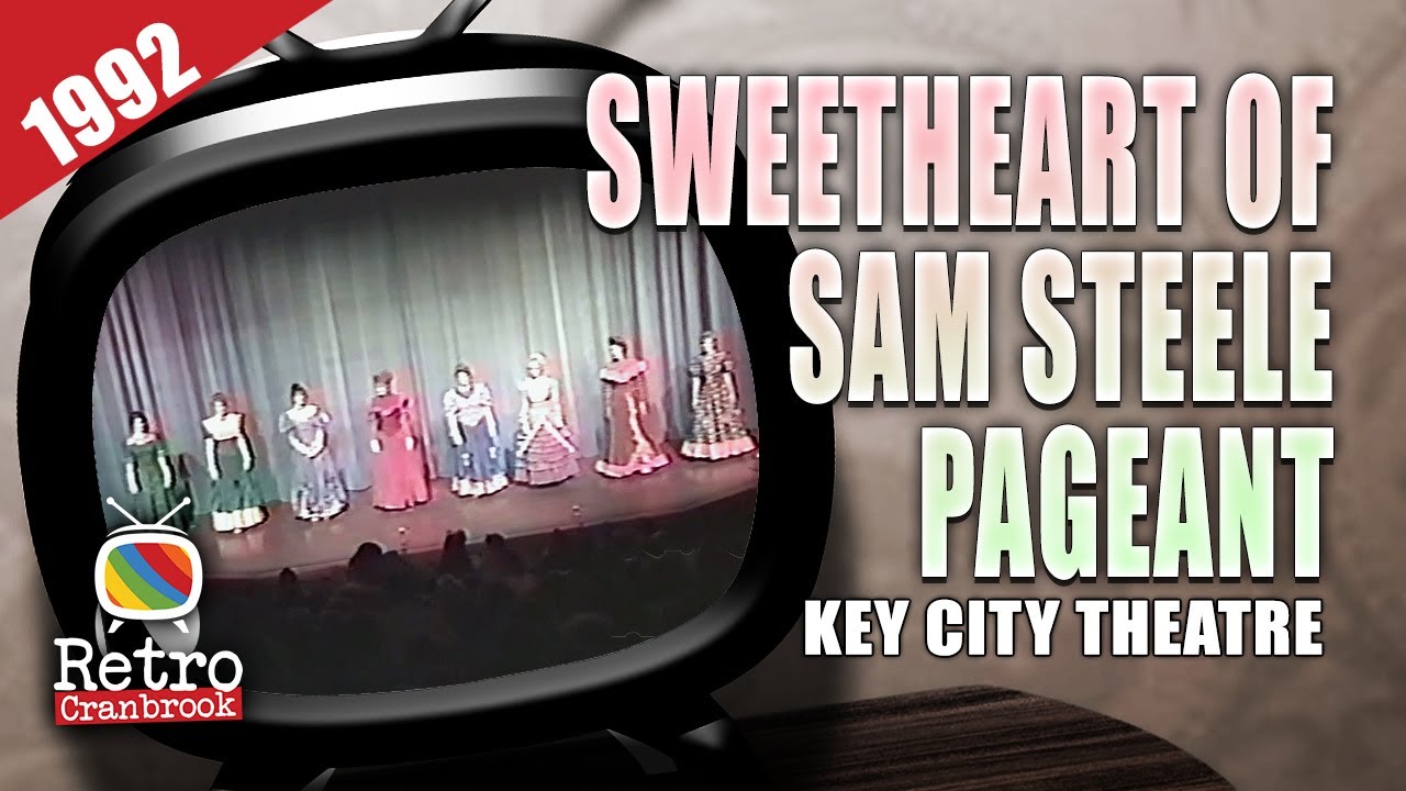 Cable 11 - 1992 Sweetheart of Sam Steele Pageant - Key City Theatre, Cranbrook