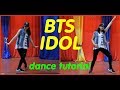 Dance tutorial BTS - "IDOL" by E.R.I|Разбор хореографии BTS - "IDOL" от E.R.I (mirrored|зеркальное)