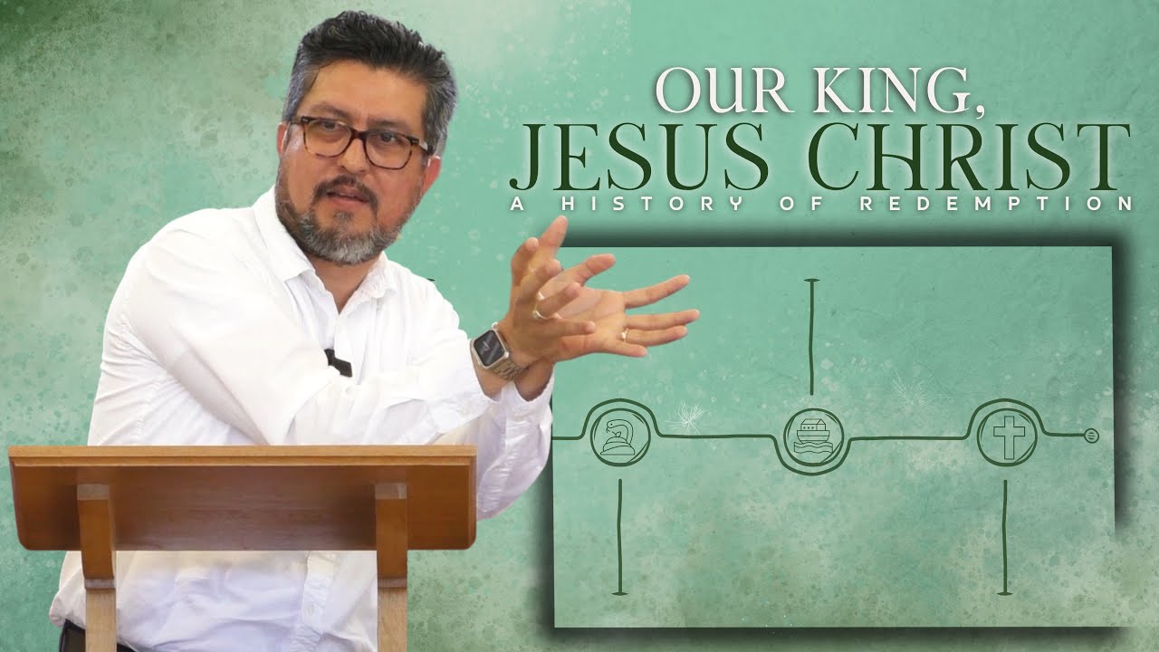 Alberto Rivas Cycle Our King, Jesus Christ | A History of Redemption - Alberto Rivas - YouTube
