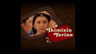 376 Ikimizin yerine.Balika vadhu background music