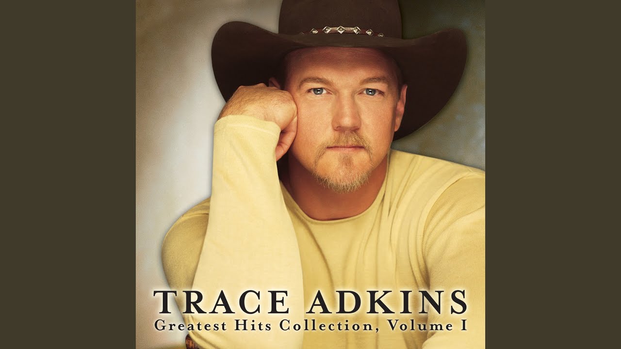 trace adkins songs about me