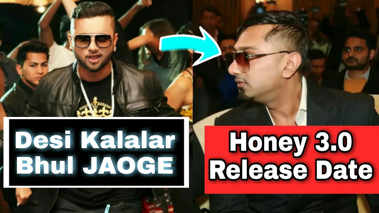 Honey 3 0 Release Date Confirmed Yo Yo Honey Singh Update New honey-3-0-release-date-confirmed-yo-yo-honey-singh-update-new