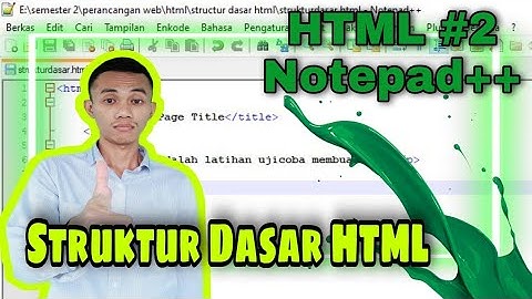 Html Dasar #2 : Struktur Dasar Html - notepad++