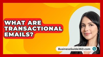 What Are Transactional Emails? - BusinessGuide360.com