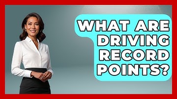 What Are Driving Record Points? - Auto Coverage Explained