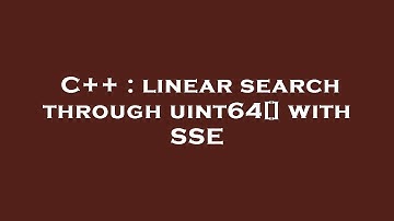 C++ : linear search through uint64[] with SSE