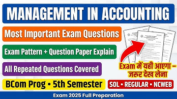 MANAGEMENT IN ACCOUNTING Important Questions Bcom Prog 5th Semester Exam 2025 | SOL Ncweb Regular