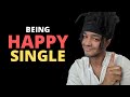 Being Happy Single