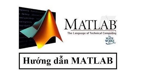 [MATLAB] - Bài 1 - Giới thiệu chung và những phép tính cơ bản