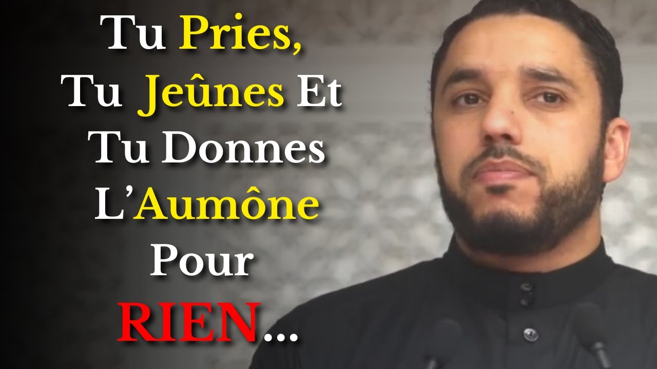 Le Plus Grand Piège Qui Détruit Tes Bonnes Actions (Sans Que Tu Le Saches) - Rachid Eljay