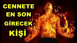 Cennete En Son Kim Girecek? - Dini Hikayeler - Kısa Kıssa