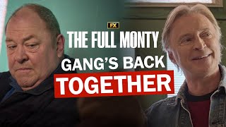 The Gangs Back Together Again The Full Monty Fx