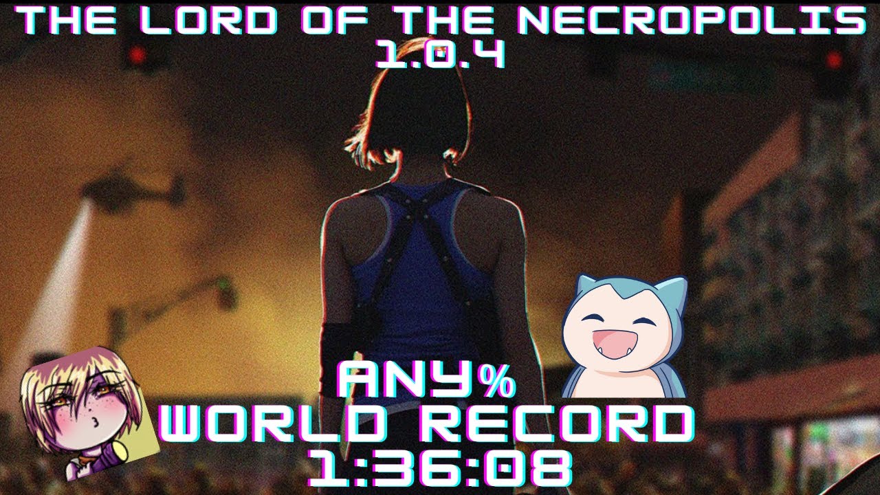 The Lord of the Necropolis 1.0.4 ANY% World Record 
