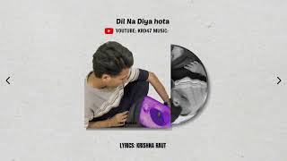 DIL NA DIYA (Party Version) – KRD47 Music | Desi Pop / Dance Party Vibe 2026