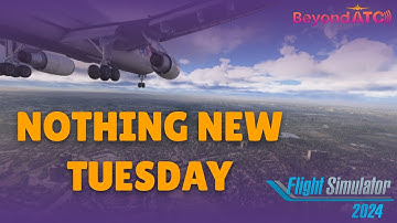FLIGHT SIM 2024: ONE YEAR LATER | MSFS | BEYONDATC | SIM UPDATE 4
