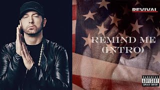 Eminem - Remind me Intro (Revival)