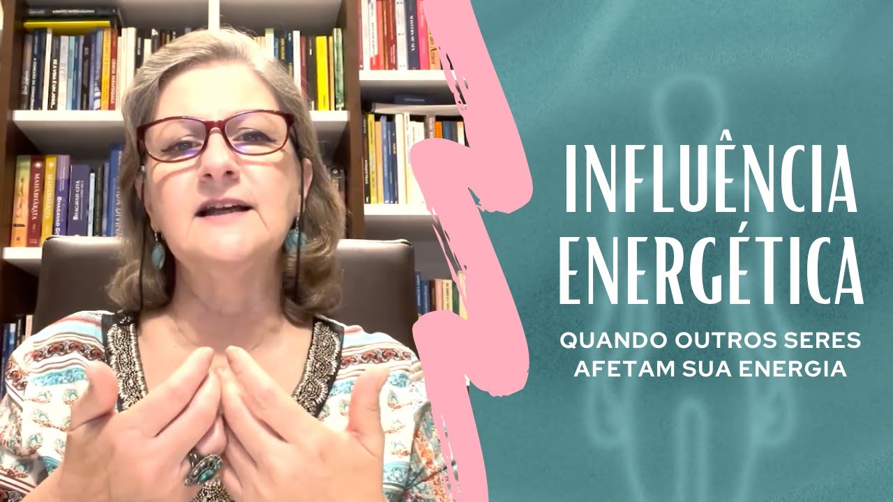 QUANDO SERES E LUGARES AFETAM SUA ENERGIA | Dra. Mabel Cristina Dias