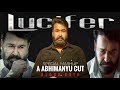 Lucifer Trailer | Lucifer the bloodbath ft.mohanlal | Megastar Mammootty | A ABHIMANYU CUT | 2020 |🔥