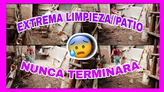 LIMPIEZA EXTREMA DEL PATIO✅MOTIVATE A LIMPIAR