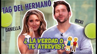 Tag del hermano + La verdad o te atreves con Ricki y Daniella Álvarez - La Revista Actual