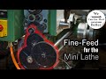 Fine-Feed for the Mini Lathe