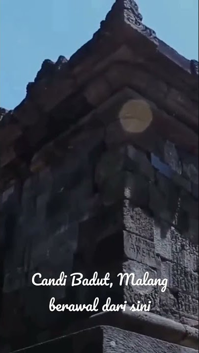 malang berawal dari,Candi badut..#shortvideo