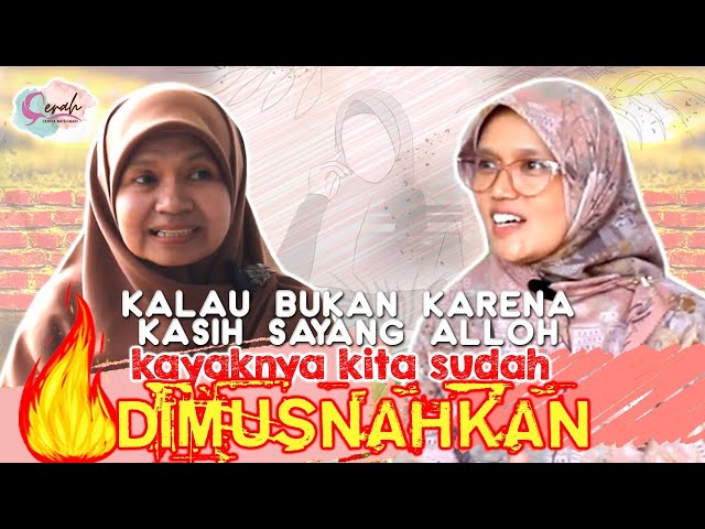 KALAU BUKAN KARENA KASIH SAYANG ALLAH, KAYAKNYA KITA SUDAH DIMUSNAHKAN ⁉️ | CERITA MUSLIMAH