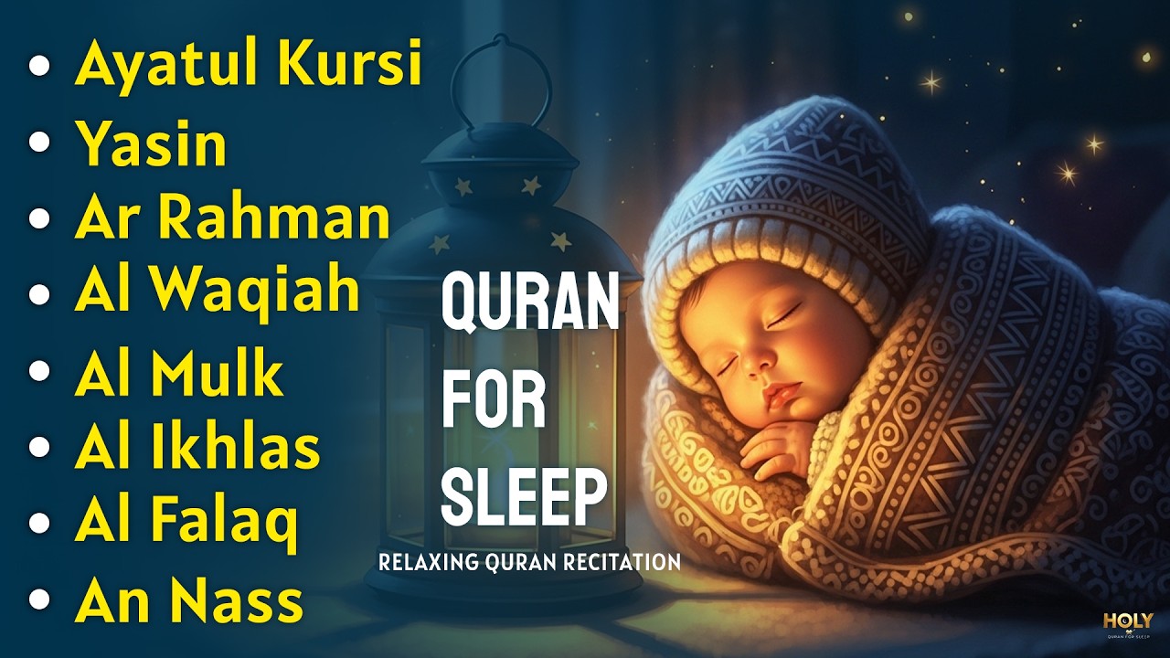 Night Time Quran Audio to Create a Calm Sleep Mood, Ayatul Kursi Yasin Rahman Waqiah Mulk