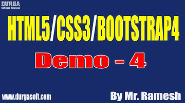 HTML5/CSS3/BOOTSTRAP4 tutorials || Demo - 4 || by Mr. Ramesh On 16-04-2020 @8AM