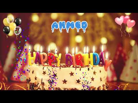 AHMED Happy Birthday Song – Happy Birthday to You
