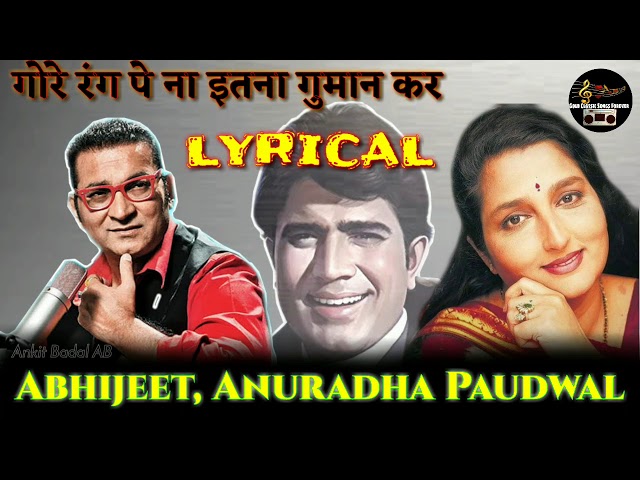 Gore Rang Pe Na Itna (Lyrical) - Abhijeet, Anuradha Paudwal - Roti - Tribute To Kishore Kumar class=