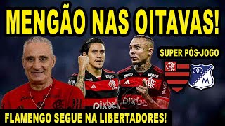 AO VIVO SUPER PÓS-JOGO: MENGÃO HUMILHA NO MARACA E SE CLASSIFICADO NA LIBERTADORES!