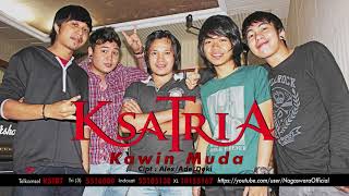 Ksatria - Kawin Muda (Official Audio Video)