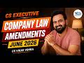 Company Law Amendments June 26 | CS Executive CMSL Amendments June 26 | CS Vikas Vohra