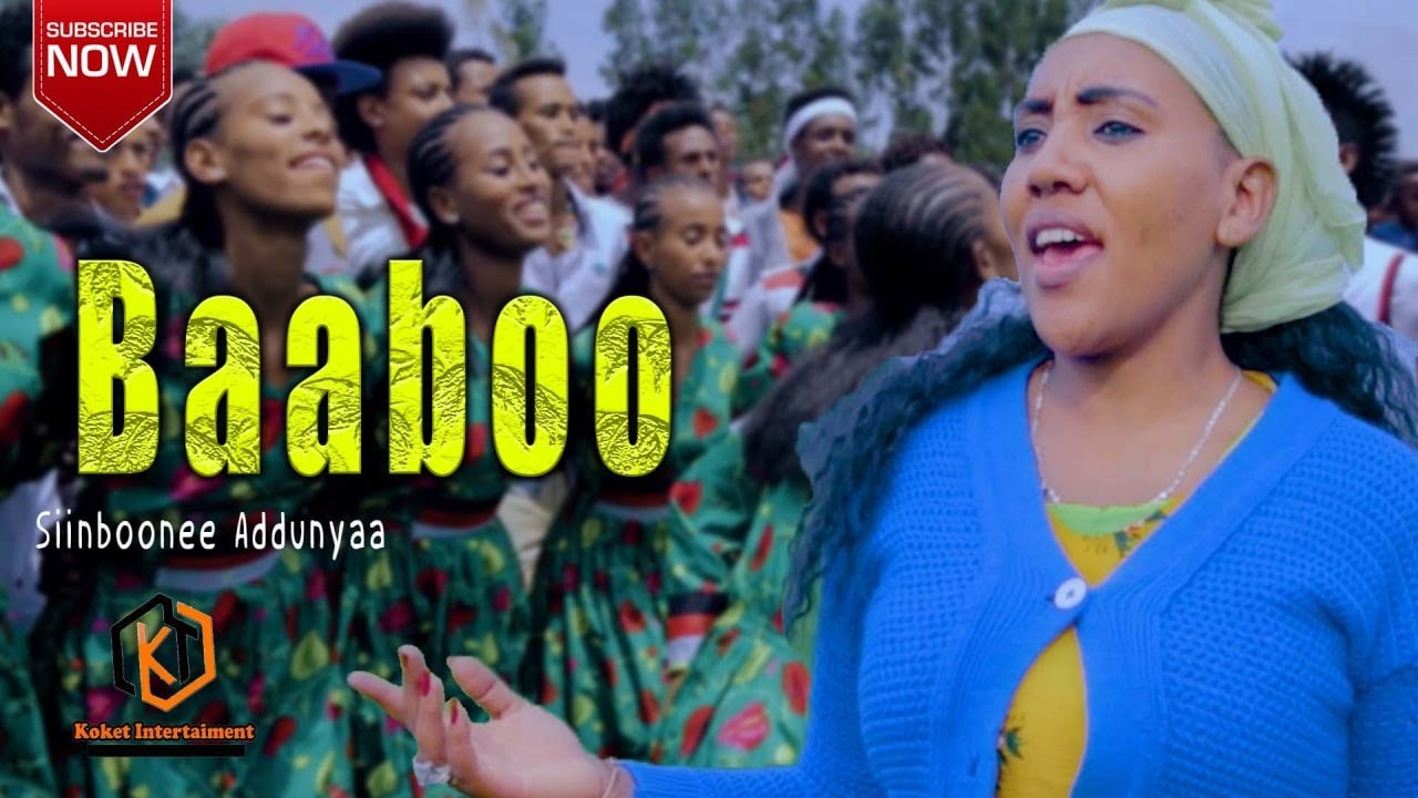 Siinboonee Addunyaa   Baaboo  New Oromo music video 2021