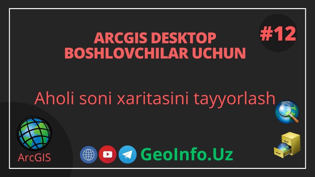 12-dars. Aholi soni xaritasini tayyorlash